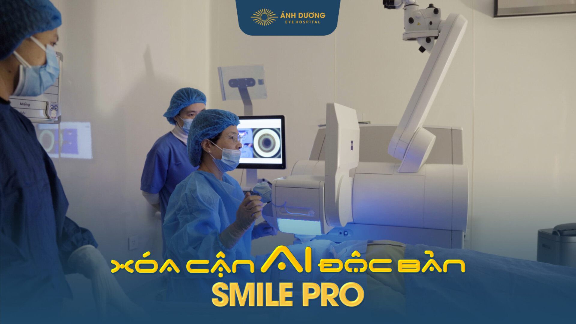 Xóa cận AI độc bản SMILE Pro – Giải Pháp Hiện Đại Cho Mắt Cận, Loạn