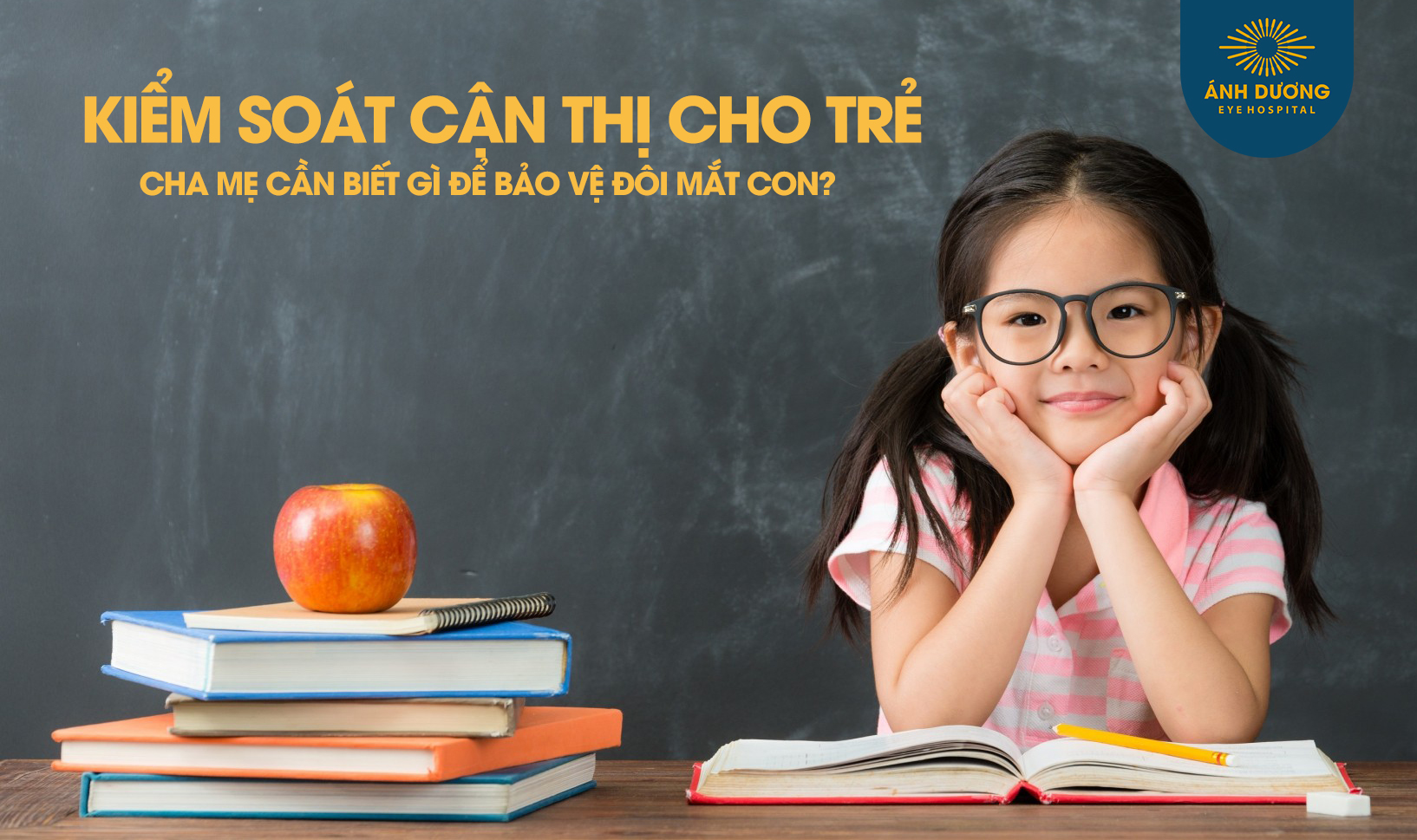 Kiểm soát cận thị ở trẻ – Giải pháp bảo vệ đôi mắt từ sớm