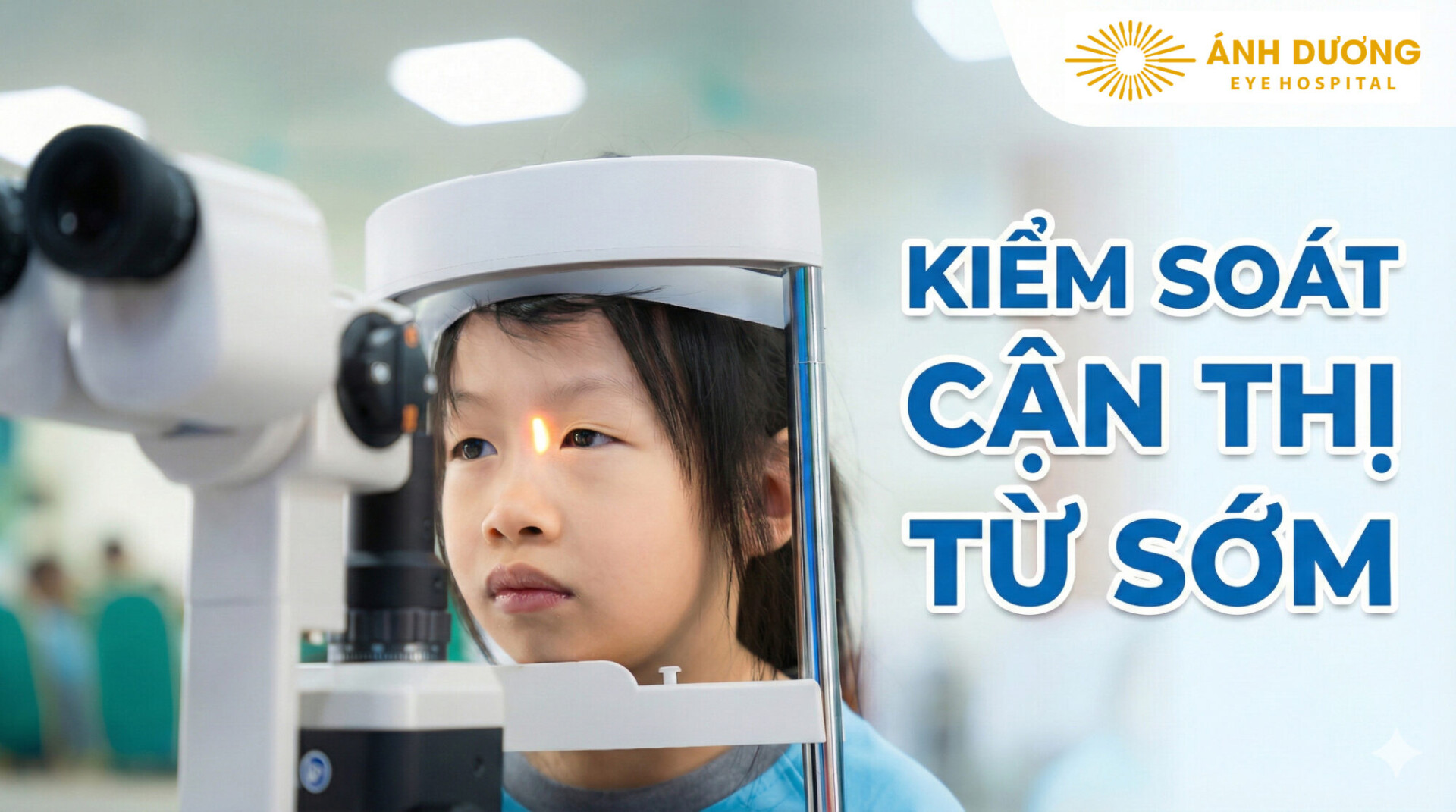 Kiểm Soát Cận Thị Từ Sớm: Đừng Đợi Đến Khi Con Cận Nặng Mới Lo!