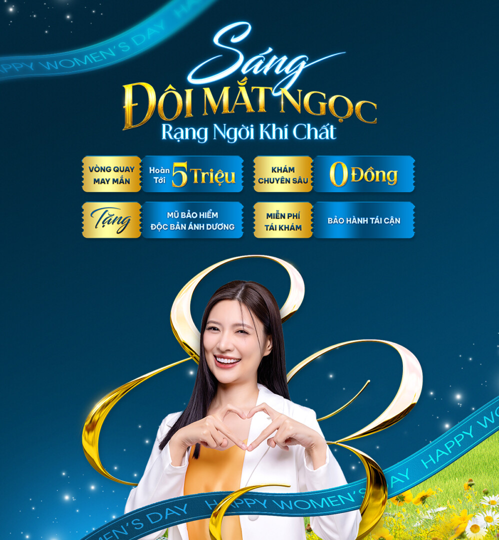 [SIÊU ƯU ĐÃI THÁNG 3] TẦM SOÁT MẮT CÔNG NGHỆ AI – QUÀ TẶNG Ý NGHĨA CHO PHÁI ĐẸP